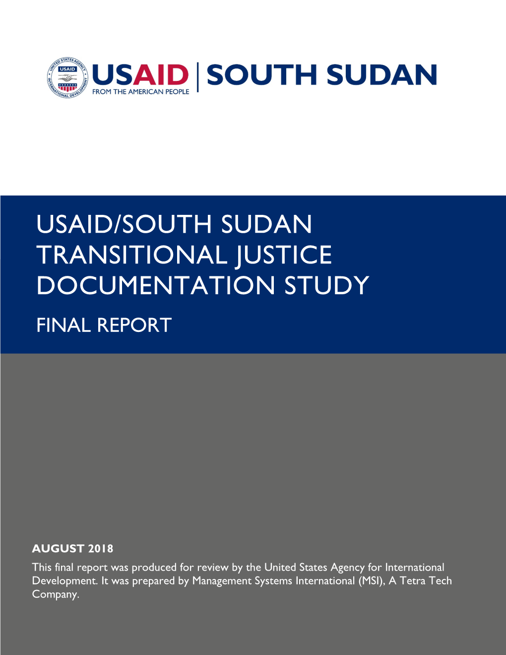 Usaid/South Sudan Transitional Justice Documentation Study South Sudan