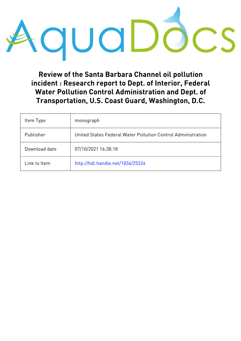 Review of the Santa Barbara Channel Oil Pollution Incident : Research Report to Dept