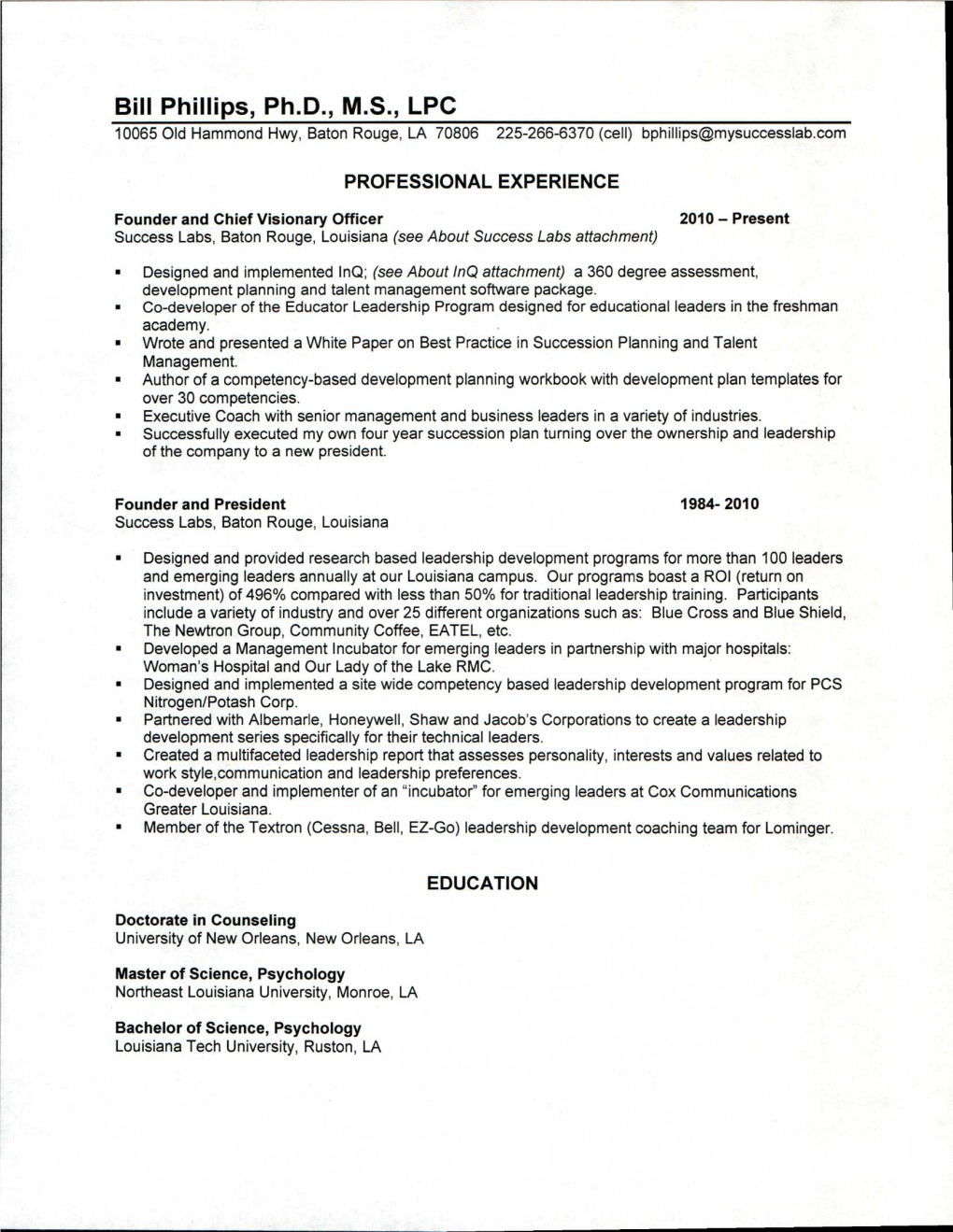 Bill Phillips, Ph.D., M.S., LPC 10065 Old Hammond Hwy, Baton Rouge, LA 70806 225-266-6370 (Cell) Bphillips©Mysuccesslab.Com