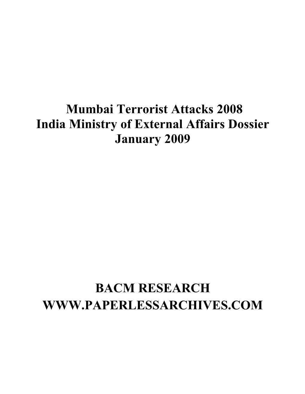 Mumbai Terrorist Attacks 2008 India Ministry of External Affairs Dossier January 2009