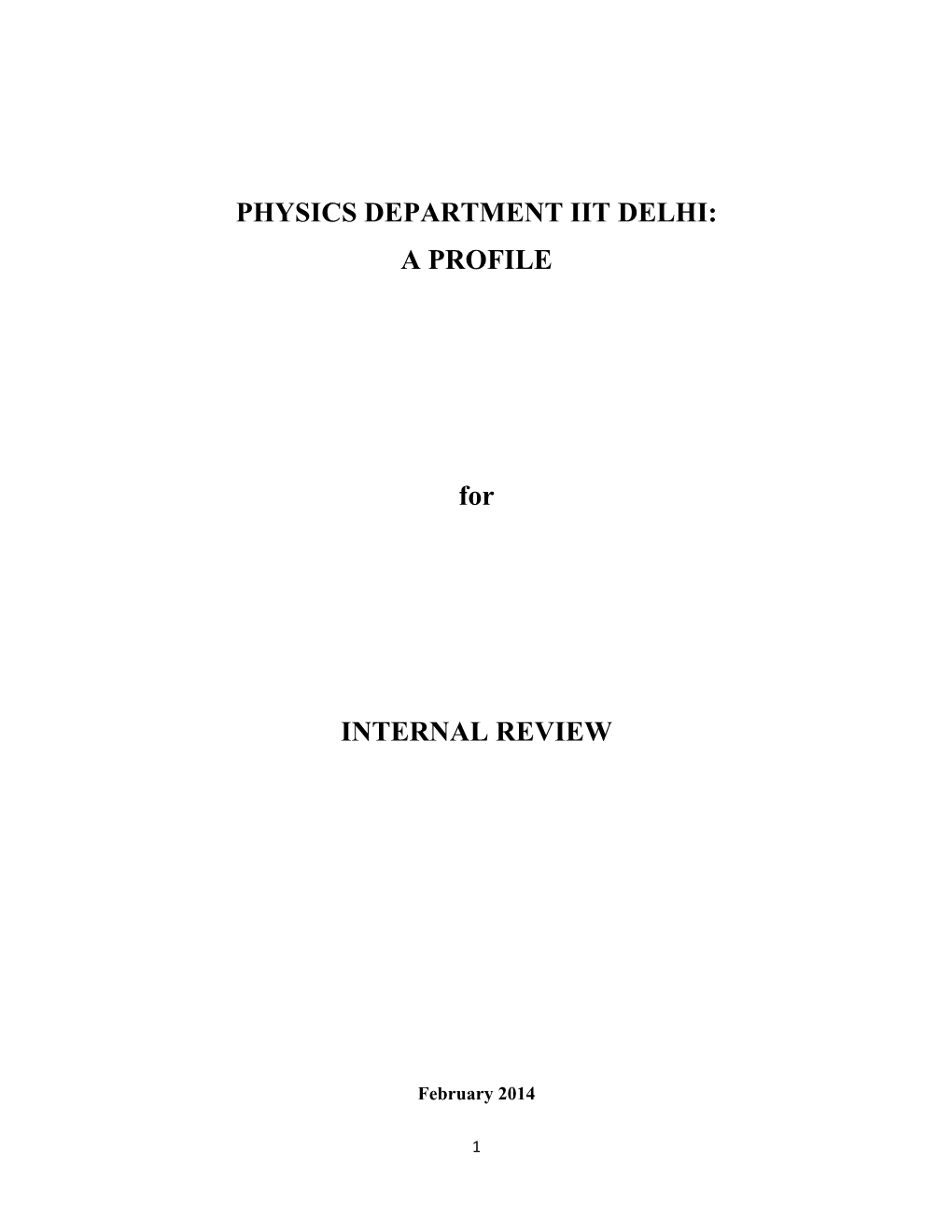 PHYSICS DEPARTMENT IIT DELHI: a PROFILE for INTERNAL REVIEW