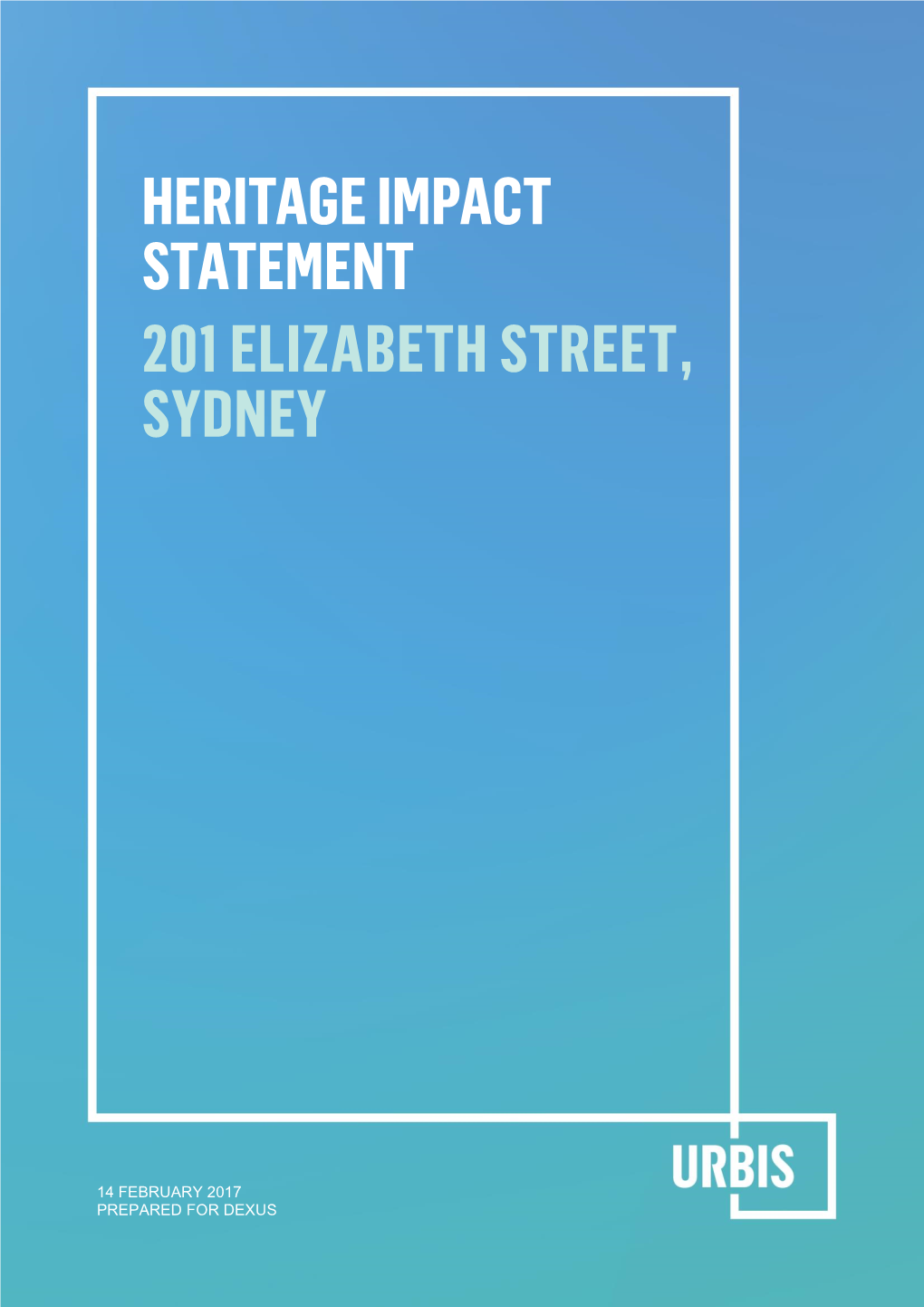 Heritage Impact Statement 201 Elizabeth Street, Sydney