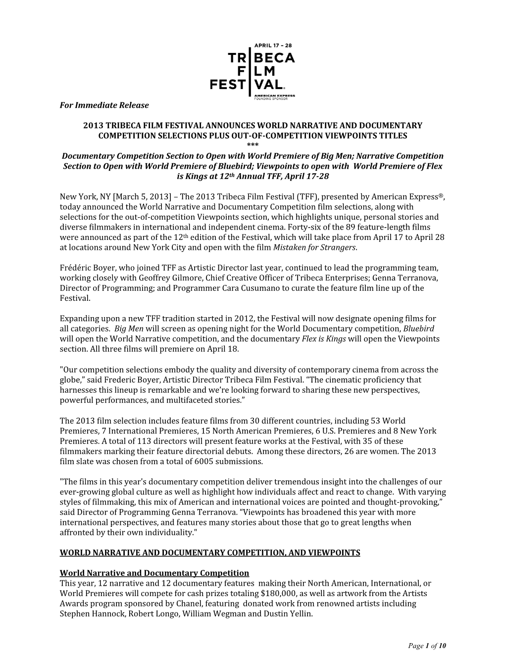 For Immediate Release 2013 TRIBECA FILM FESTIVAL