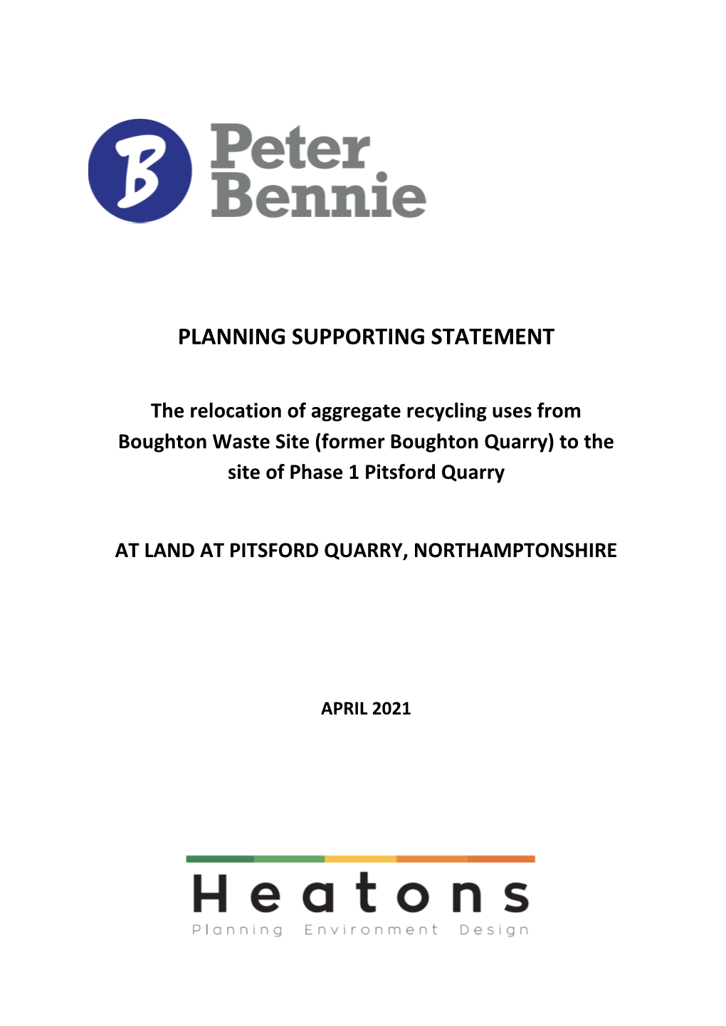 Planning Statement Peter Bennie Ltd Pitsford Quarry, Northamptonshire