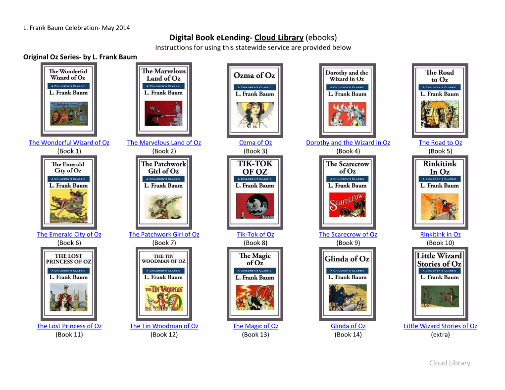 Cloud Library (Ebooks) Instructions for Using This Statewide Service Are Provided Below Original Oz Series- by L