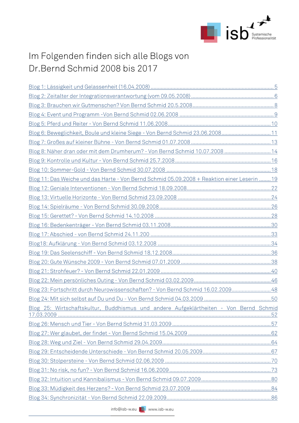 Im Folgenden Finden Sich Alle Blogs Von Dr.Bernd Schmid 2008 Bis 2017