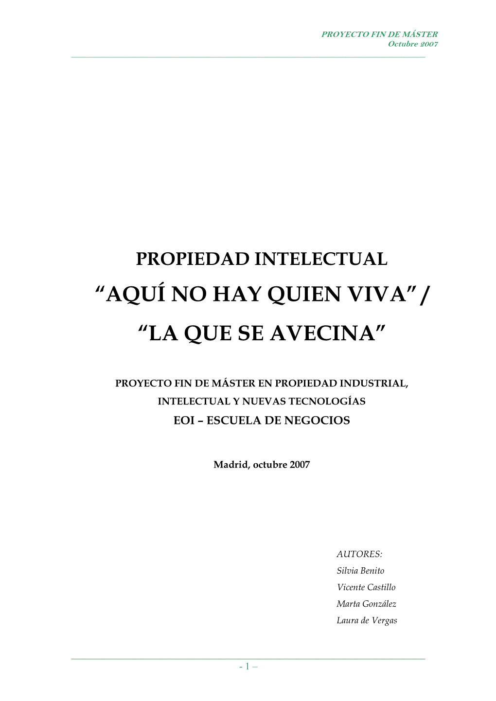 No Hay Quien Viva” / “La Que Se Avecina”