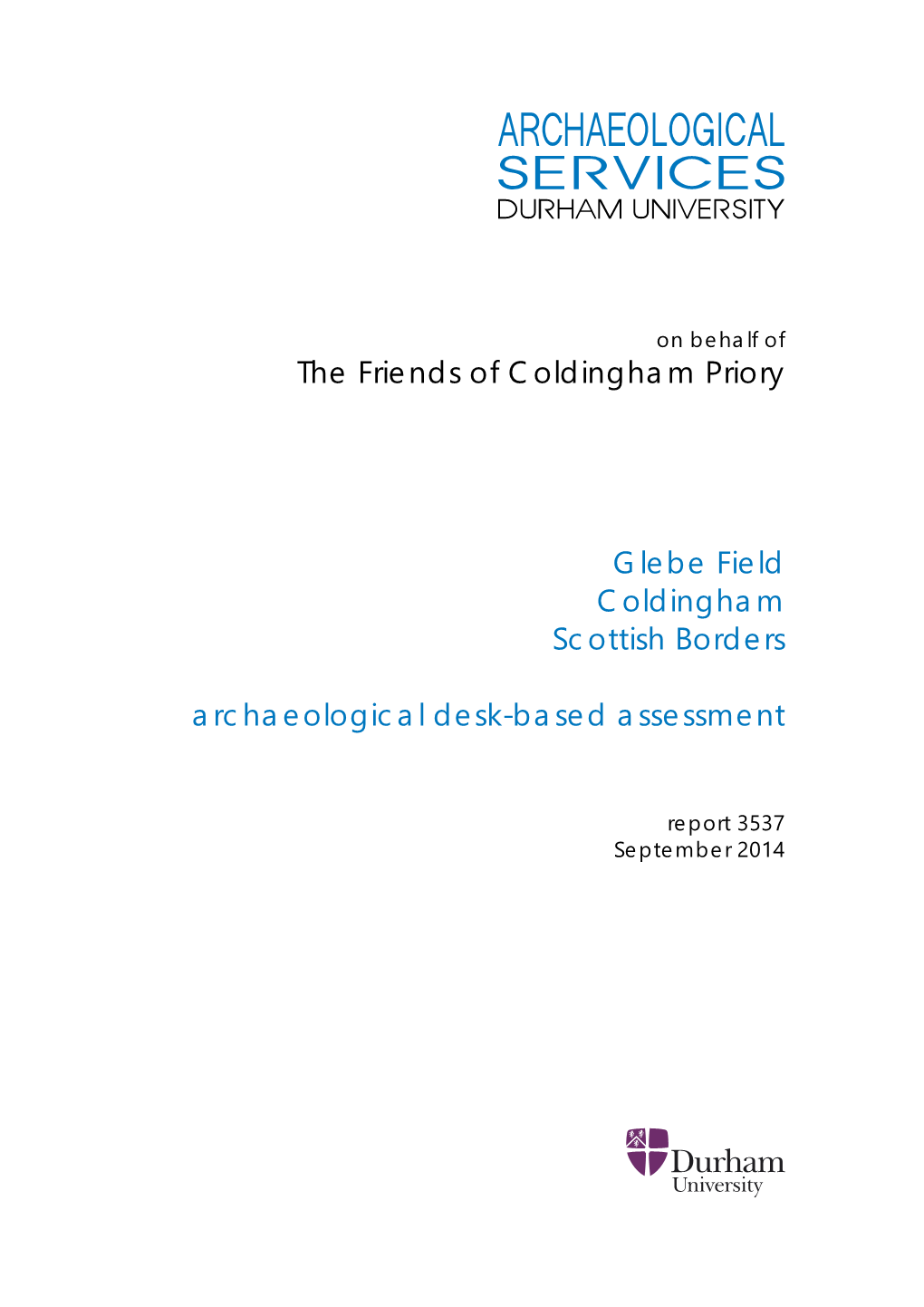 Glebe Field Coldingham Scottish Borders Archaeological Desk-Based Assessment