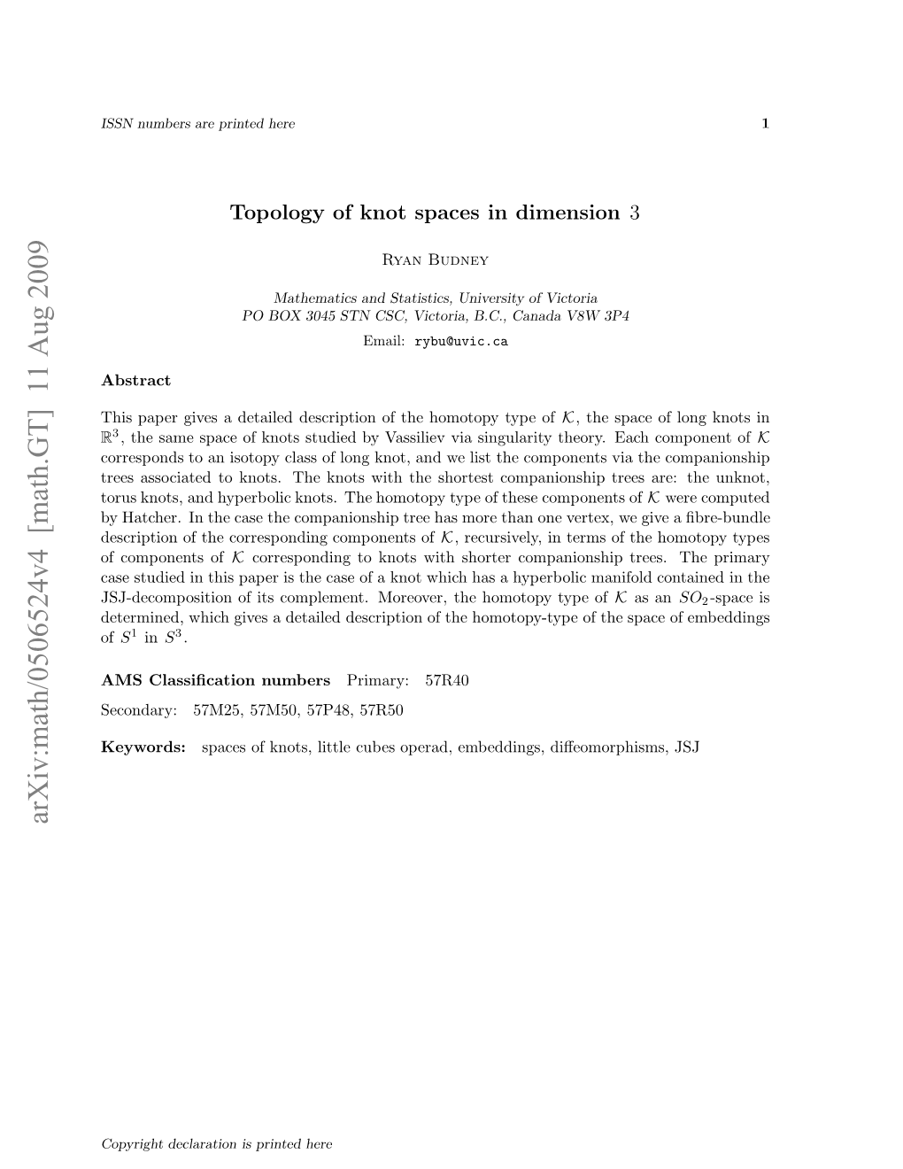 Arxiv:Math/0506524V4 [Math.GT] 11 Aug 2009 Re Soitdt Nt.Tekoswt H Hretcompa Thes Shortest of Type the Homotopy with the C Knots Knots