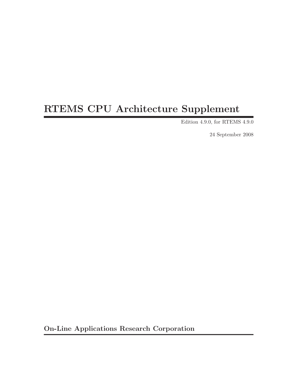 RTEMS CPU Architecture Supplement Edition 4.9.0, for RTEMS 4.9.0