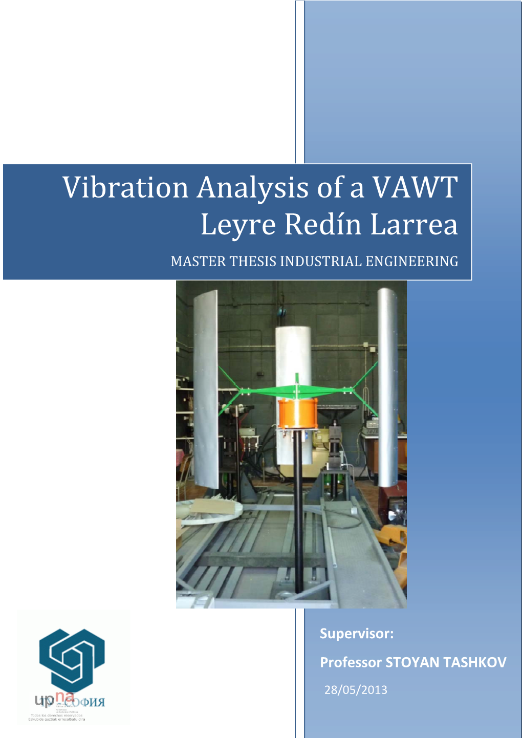 Vibration Analysis of a VAWT Leyre Redín Larrea MASTER THESIS INDUSTRIAL ENGINEERING
