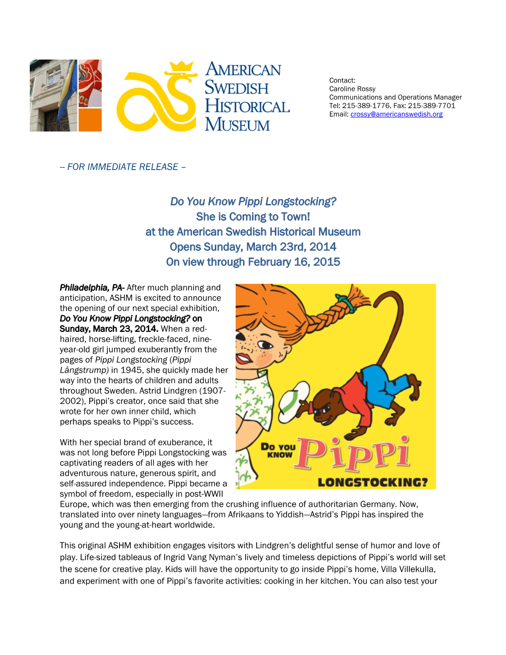 Do You Know Pippi Longstocking? She Is Coming to Town! at the American Swedish Historical Museum Opens Sunday, March 23Rd, 2014 on View Through February 16, 2015