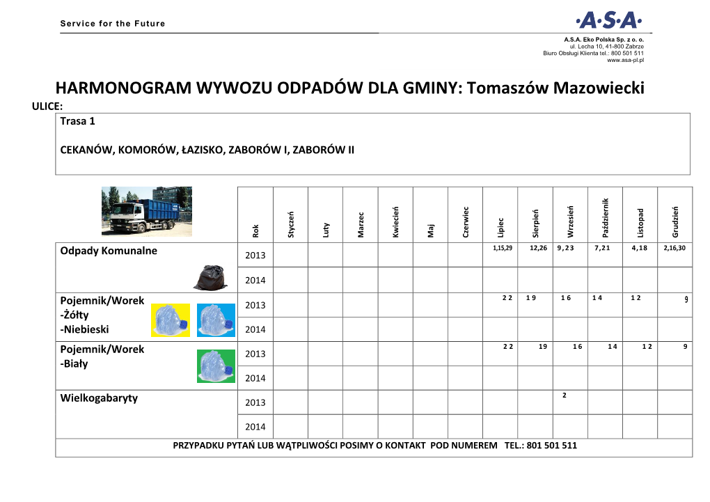 HARMONOGRAM WYWOZU ODPADÓW DLA GMINY: Tomaszów Mazowiecki ULICE: Trasa 1