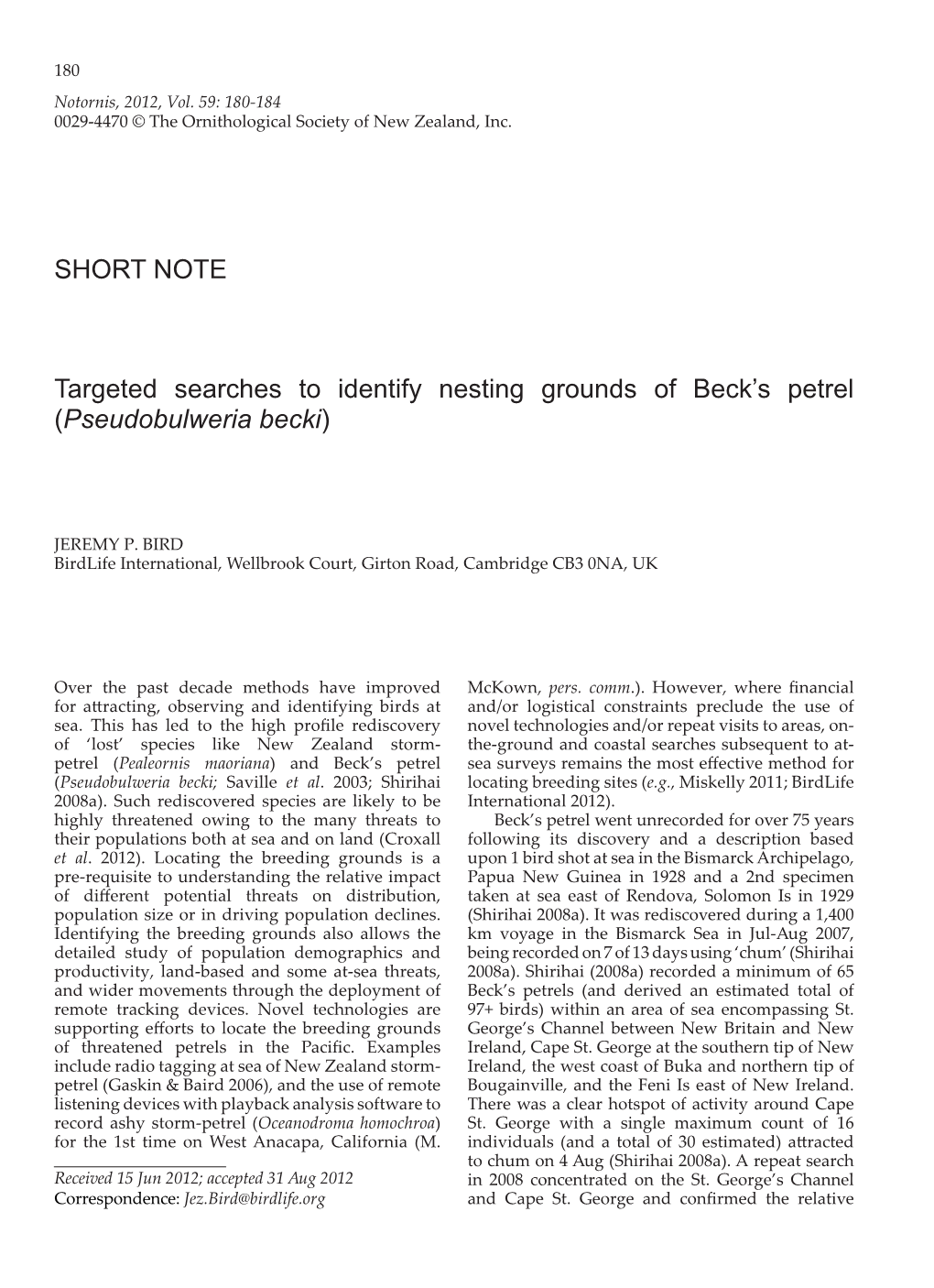 SHORT NOTE Targeted Searches to Identify Nesting Grounds of Beck's Petrel (Pseudobulweria Becki)