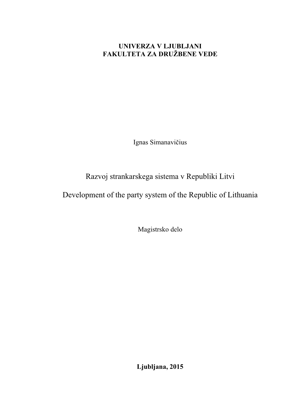 Razvoj Strankarskega Sistema V Republiki Litvi Development of The