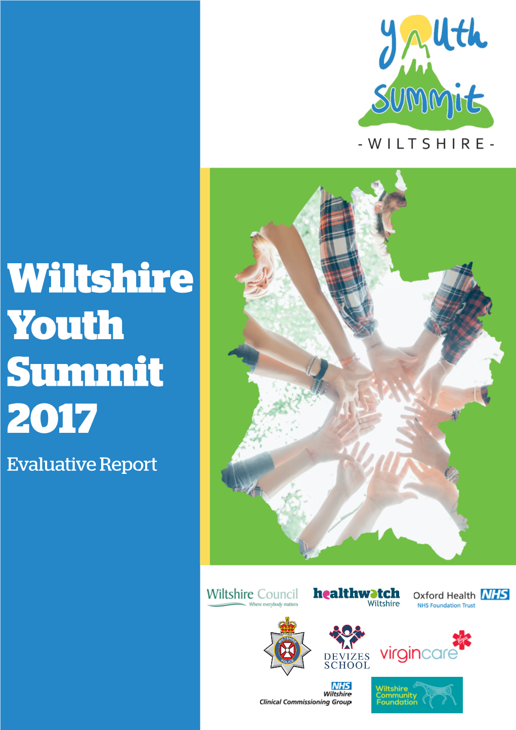 Wiltshire Youth Summit 2017 Evaluative Report Page 2 Introduction Views Ofyoungpeopleinordertodeveloptheirservices