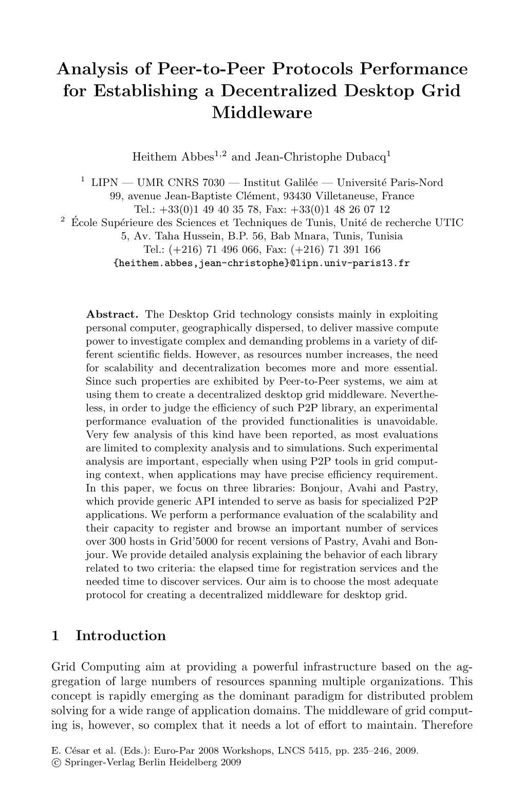 Analysis of Peer-To-Peer Protocols Performance for Establishing a Decentralized Desktop Grid Middleware