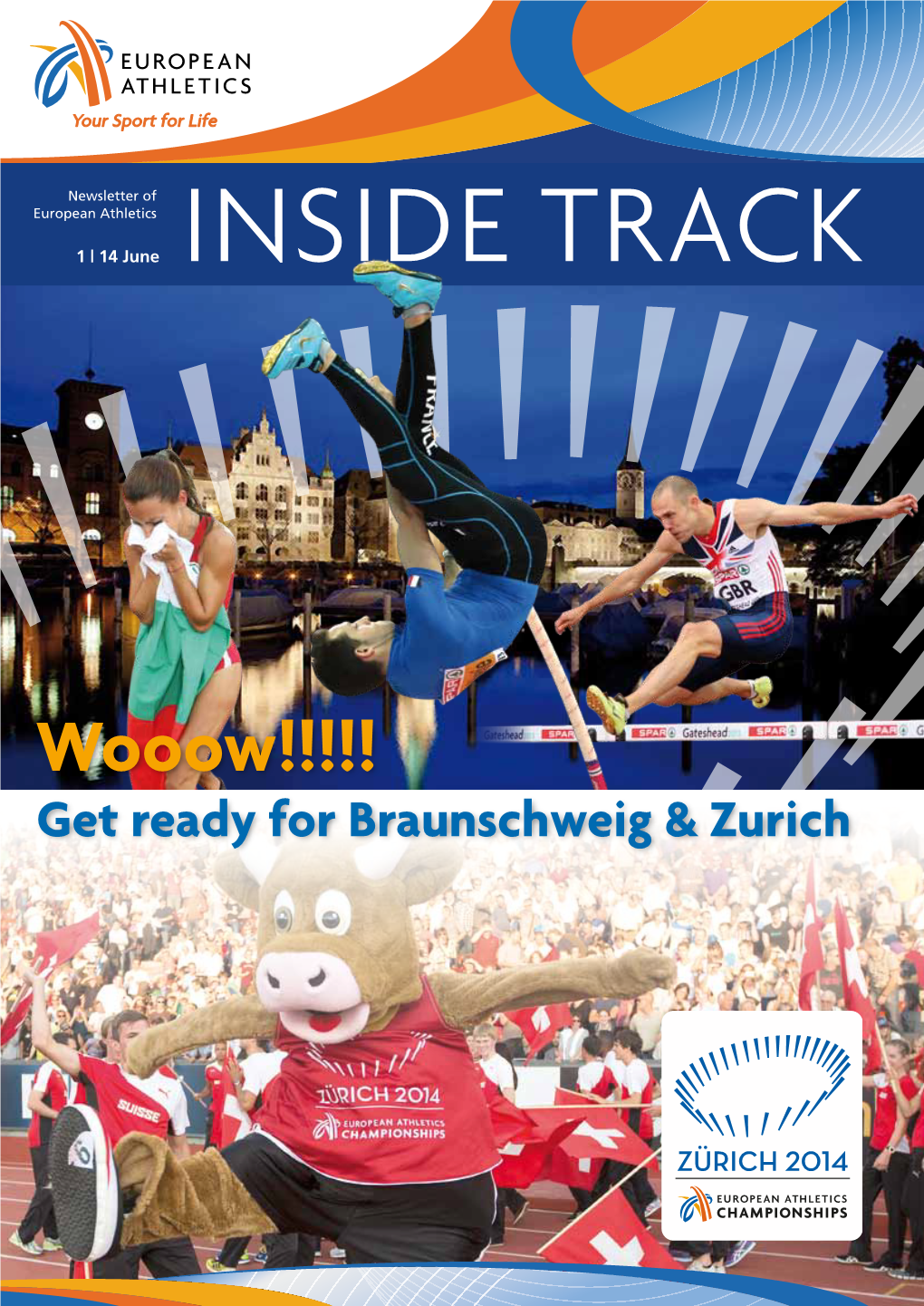 Wooow!!!!! Get Ready for Braunschweig & Zurich Your Sport for Life WORD from the PRESIDENT