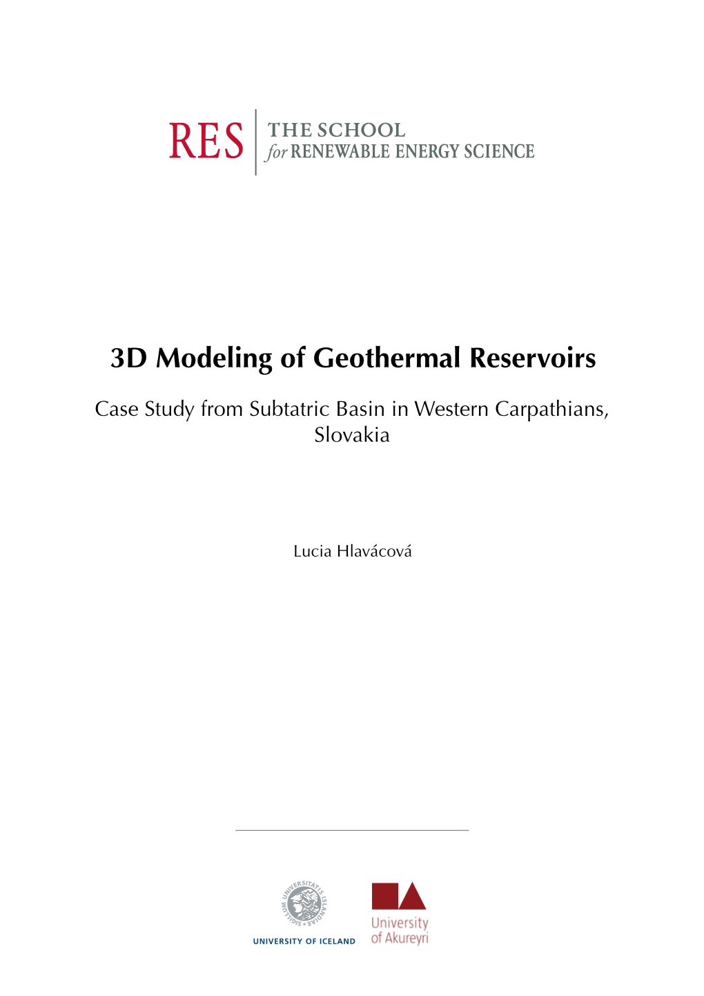 3D Modeling of Geothermal Reservoirs
