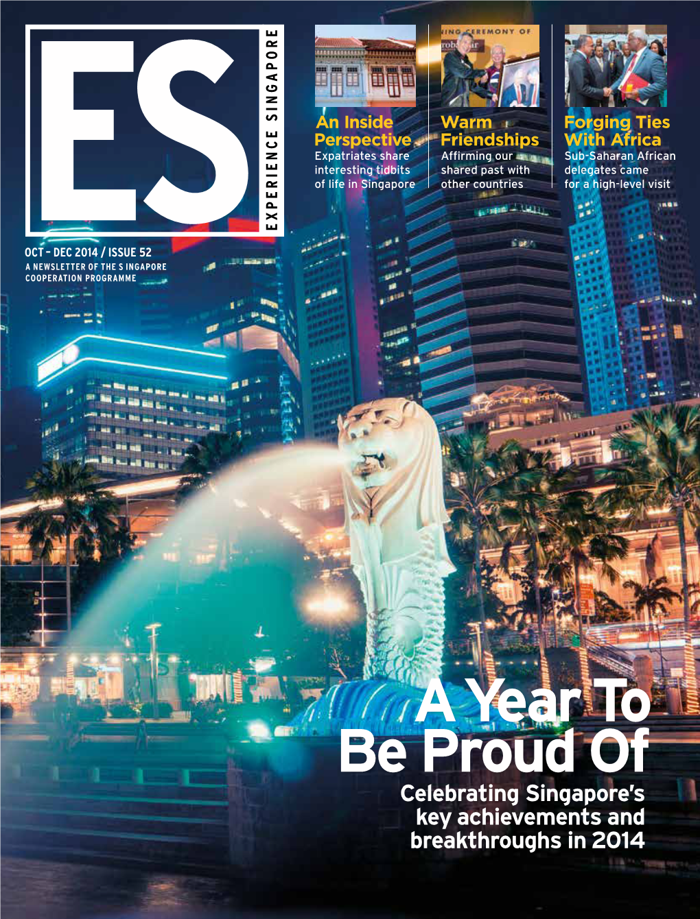 A Year to Be Proud of Celebrating Singapore’S Key Achievements and Breakthroughs in 2014 E D ’S Not E Contents