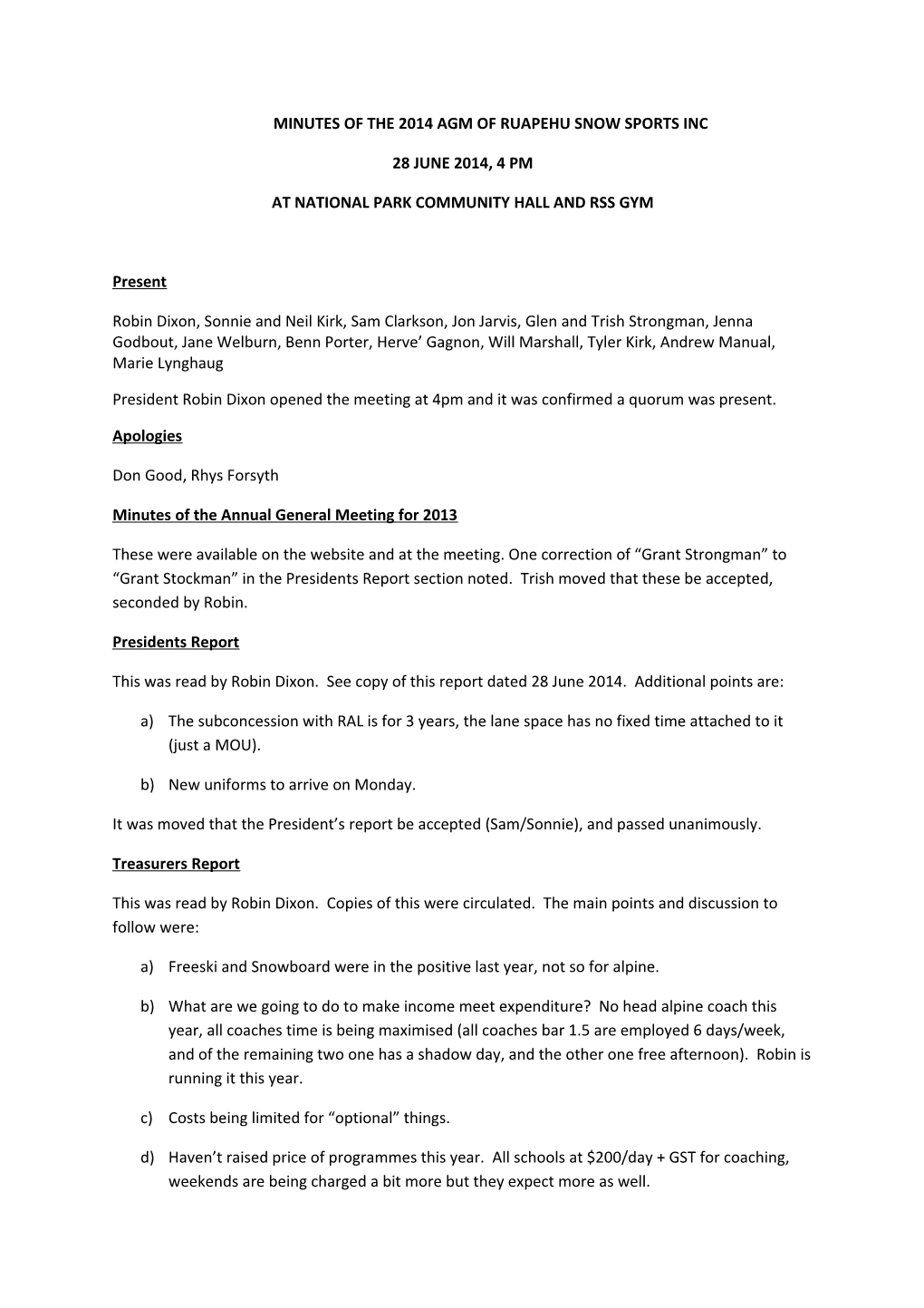 Minutes of the 2014 Agm of Ruapehu Snow Sports Inc