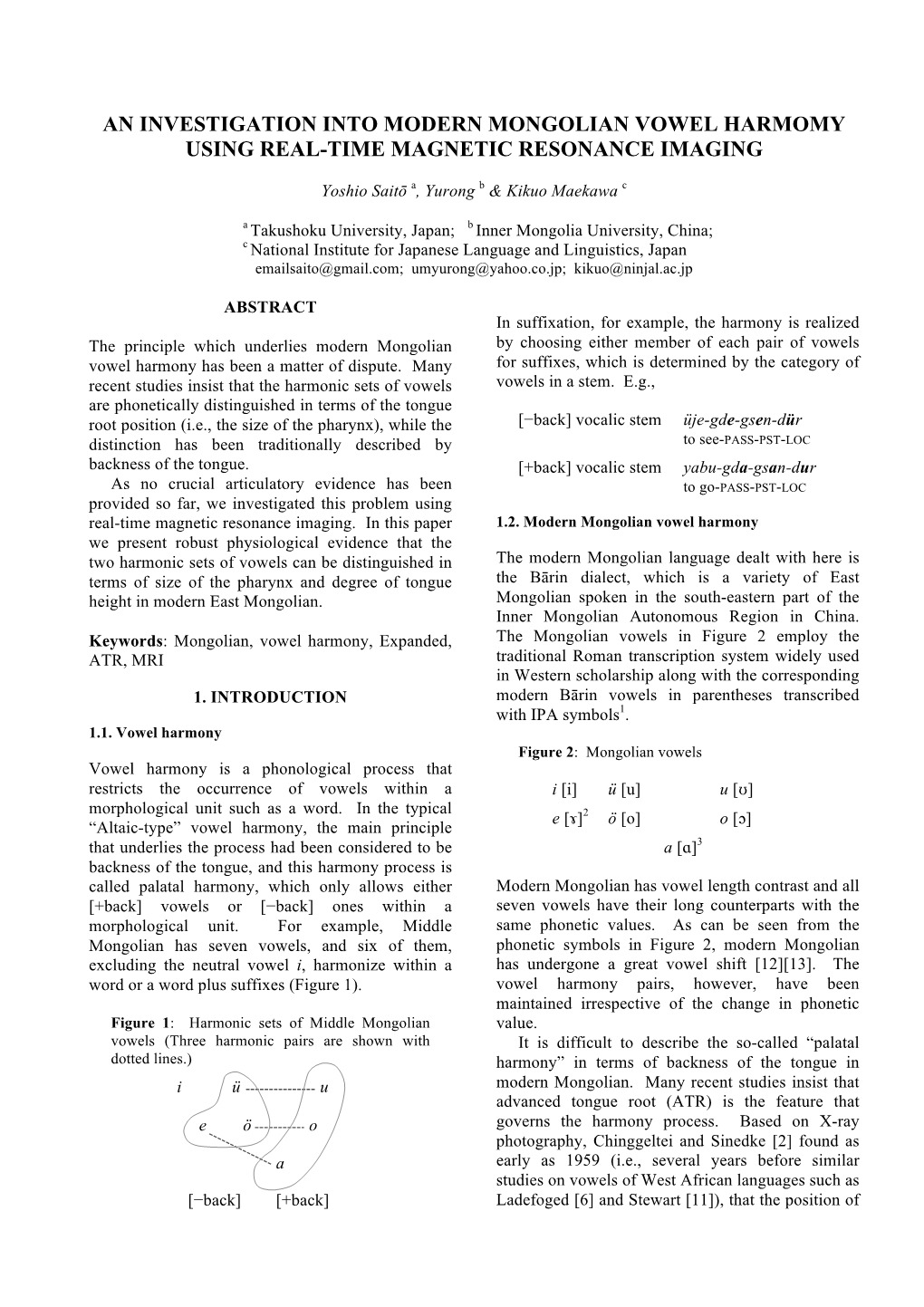 An Investigation Into Modern Mongolian Vowel Harmony Using