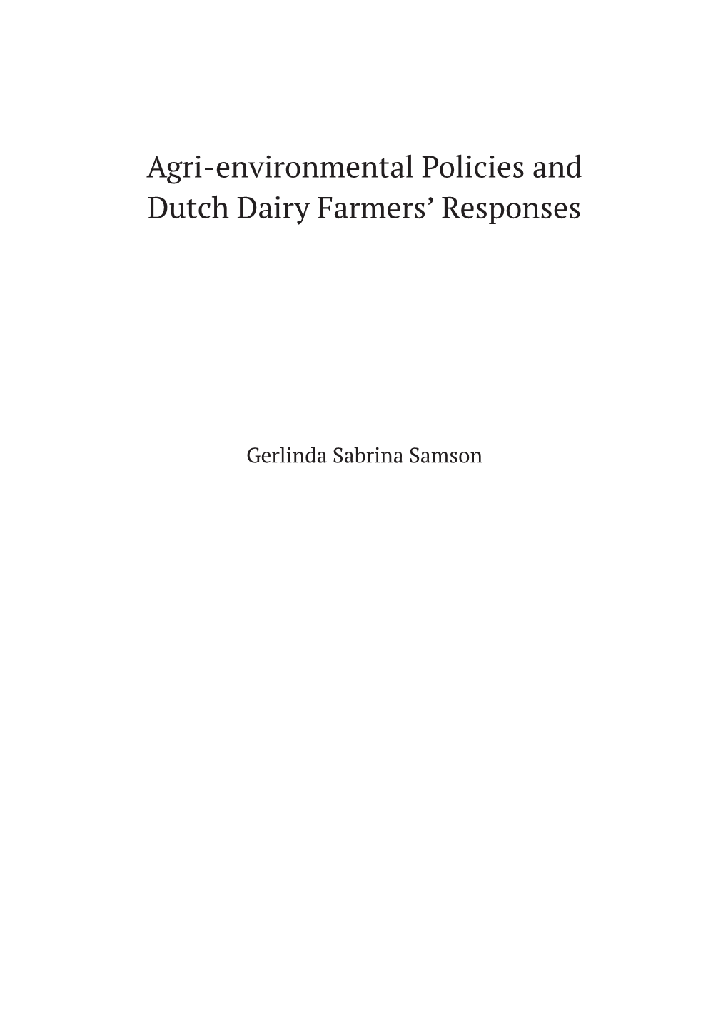 Agri-Environmental Policies and Dutch Dairy Farmers' Responses