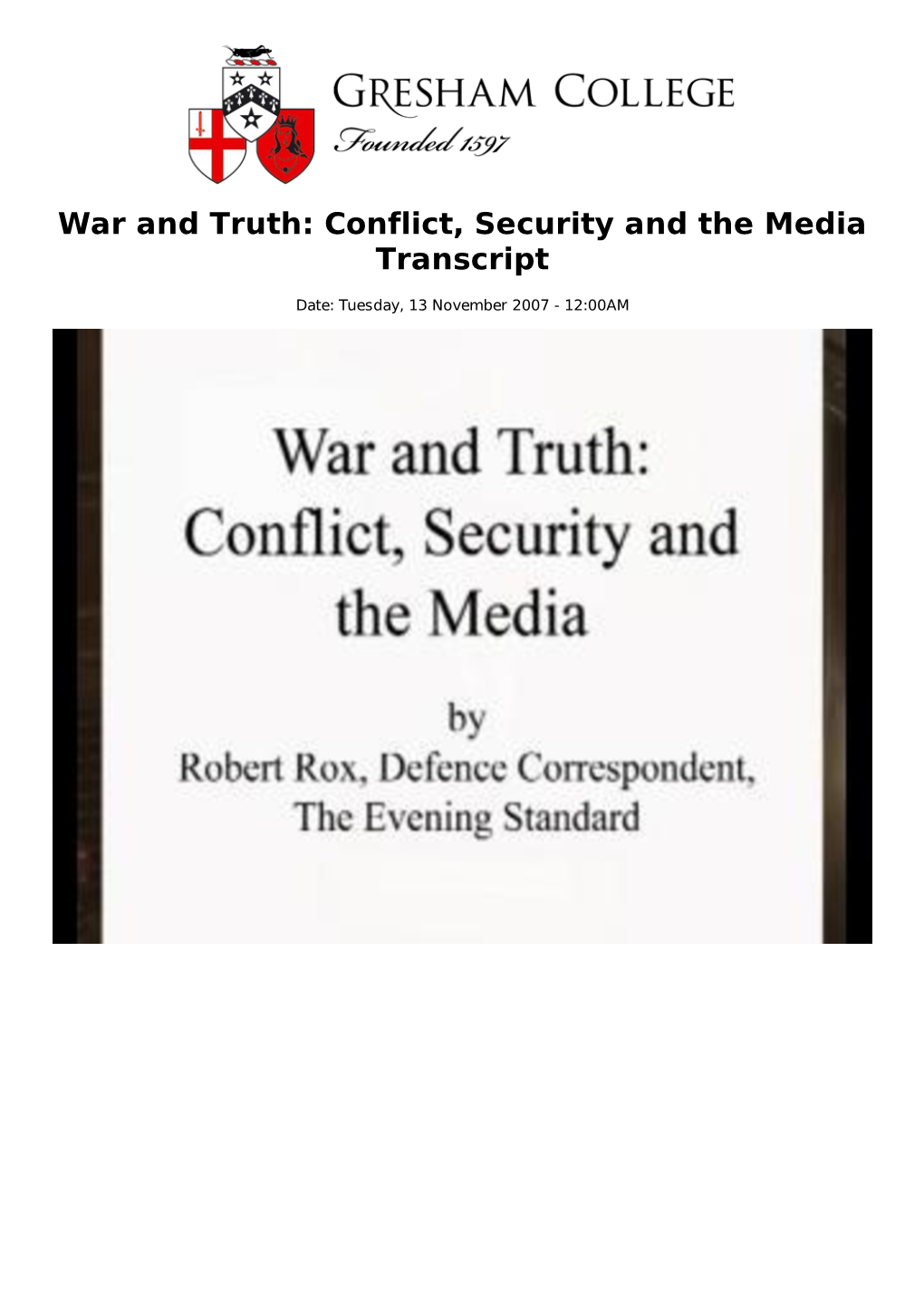 War and Truth: Conflict, Security and the Media Transcript