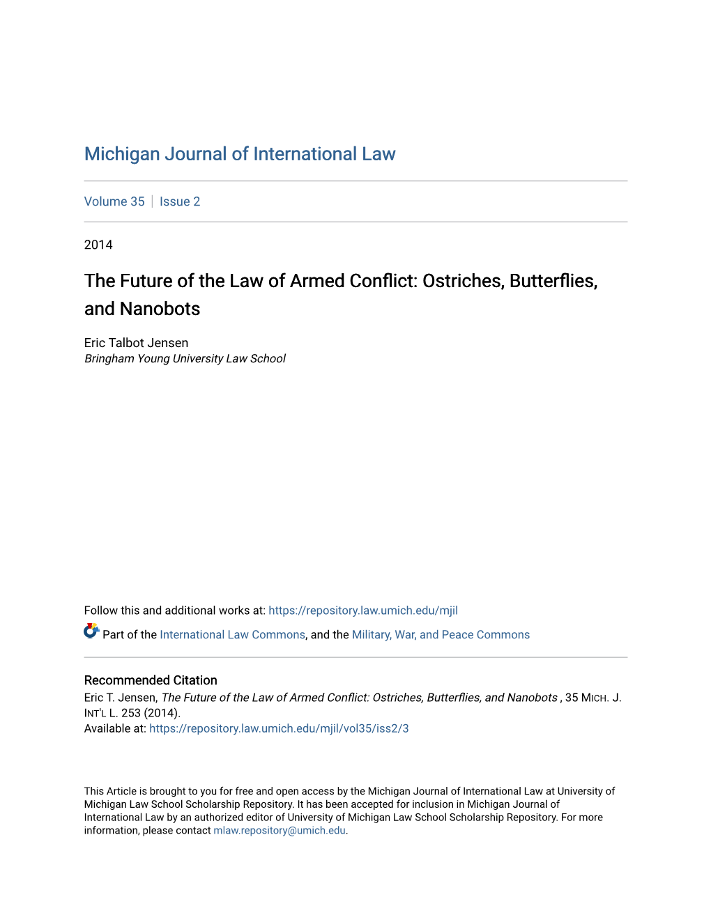 The Future of the Law of Armed Conflict: Ostriches, Butterflies, and Nanobots