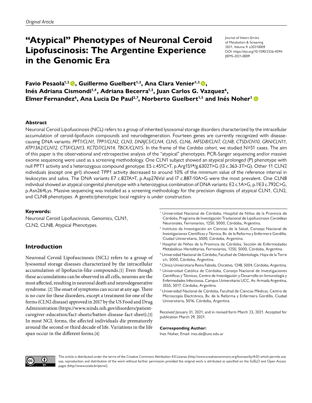 “Atypical” Phenotypes of Neuronal Ceroid Lipofuscinosis