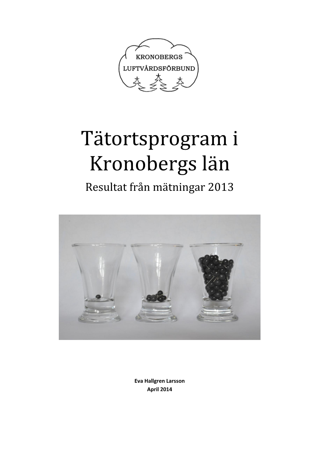 Tätortsprogram I Kronobergs Län Resultat Från Mätningar 2013