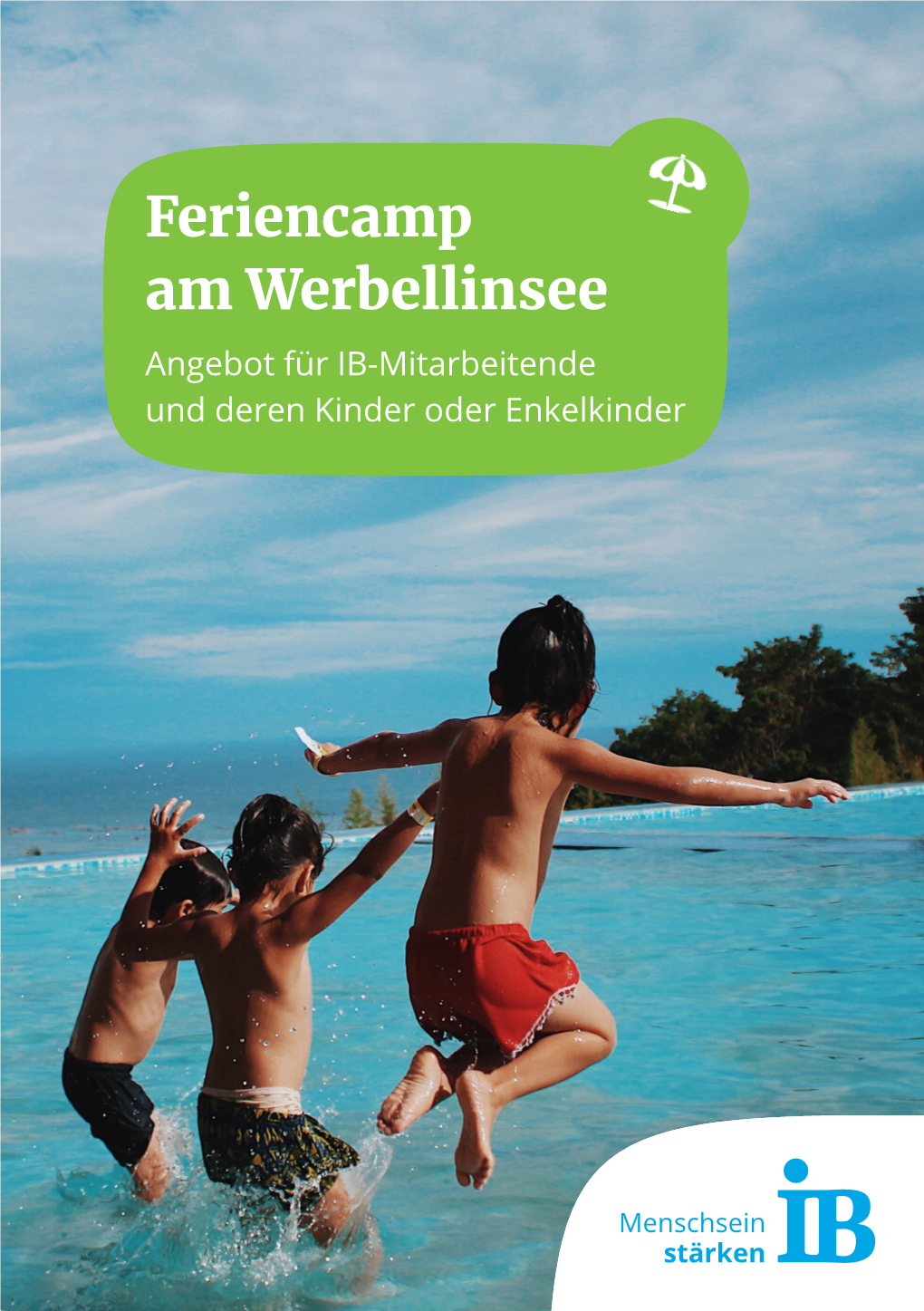 Feriencamp Am Werbellinsee Angebot Für IB-Mitarbeitende Und Deren Kinder Oder Enkelkinder Unser Ferienangebot Vom 26