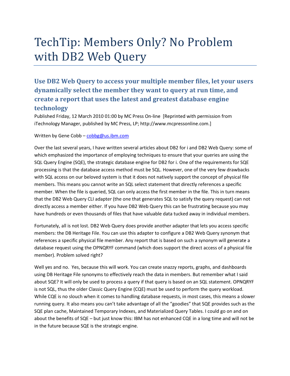 Techtip: Members Only? No Problem with DB2 Web Query