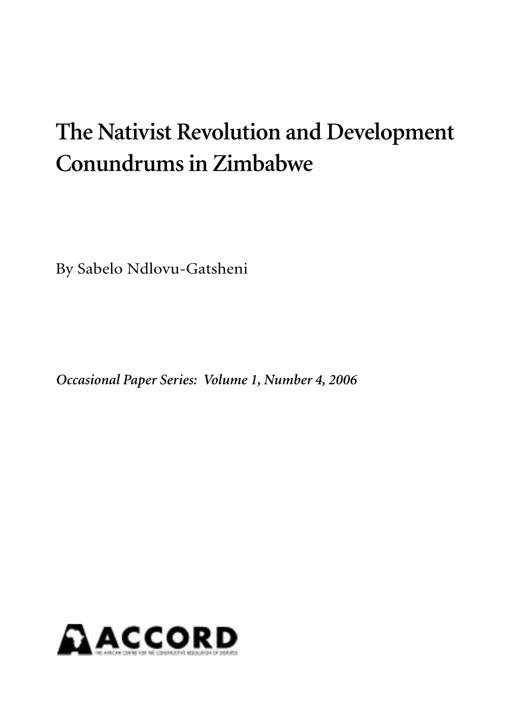 The Nativist Revolution and Development Conundrums in Zimbabwe