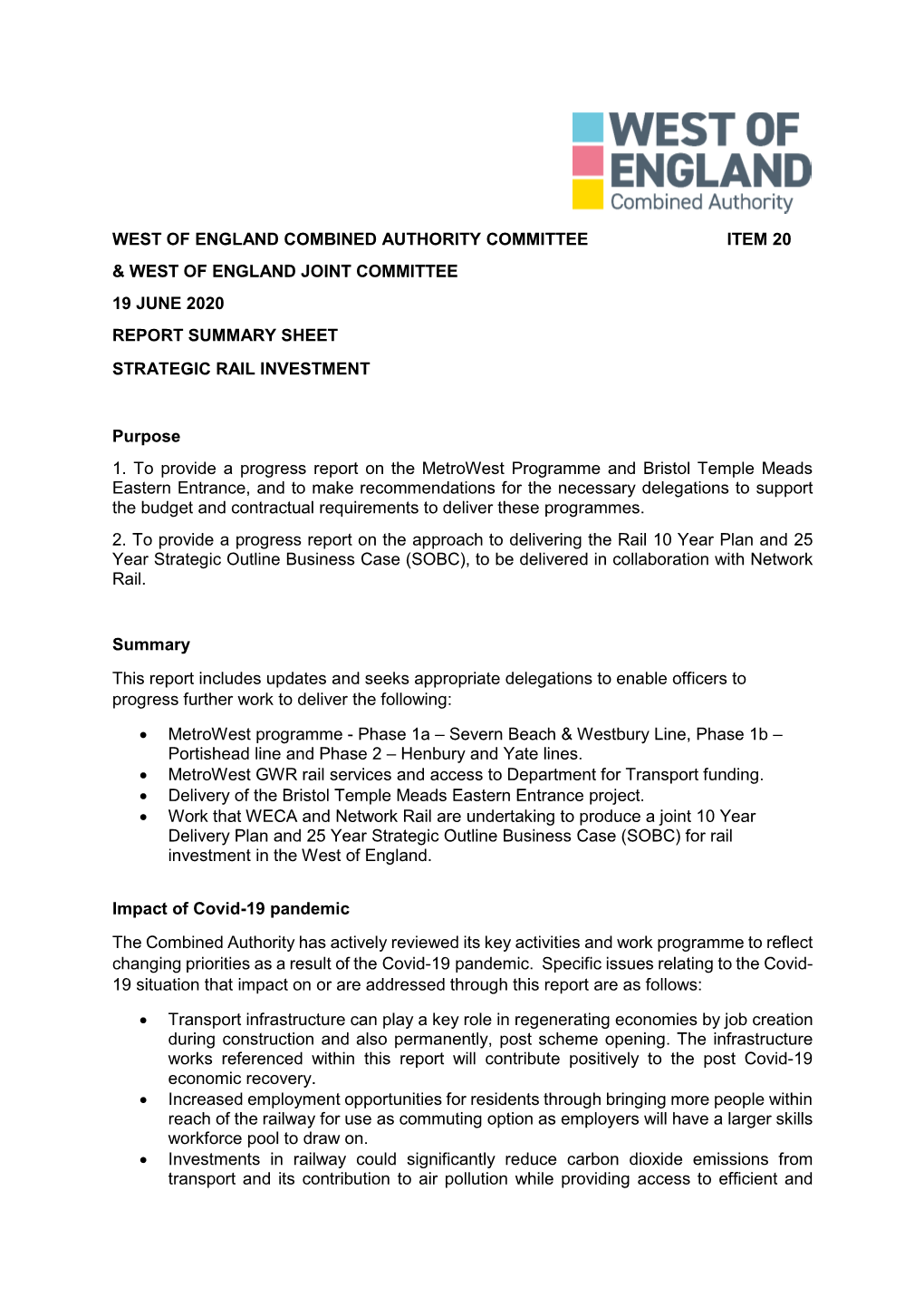 20 & West of England Joint Committee 19 June 2020 Report Summary Sheet Strategic Rail Investment