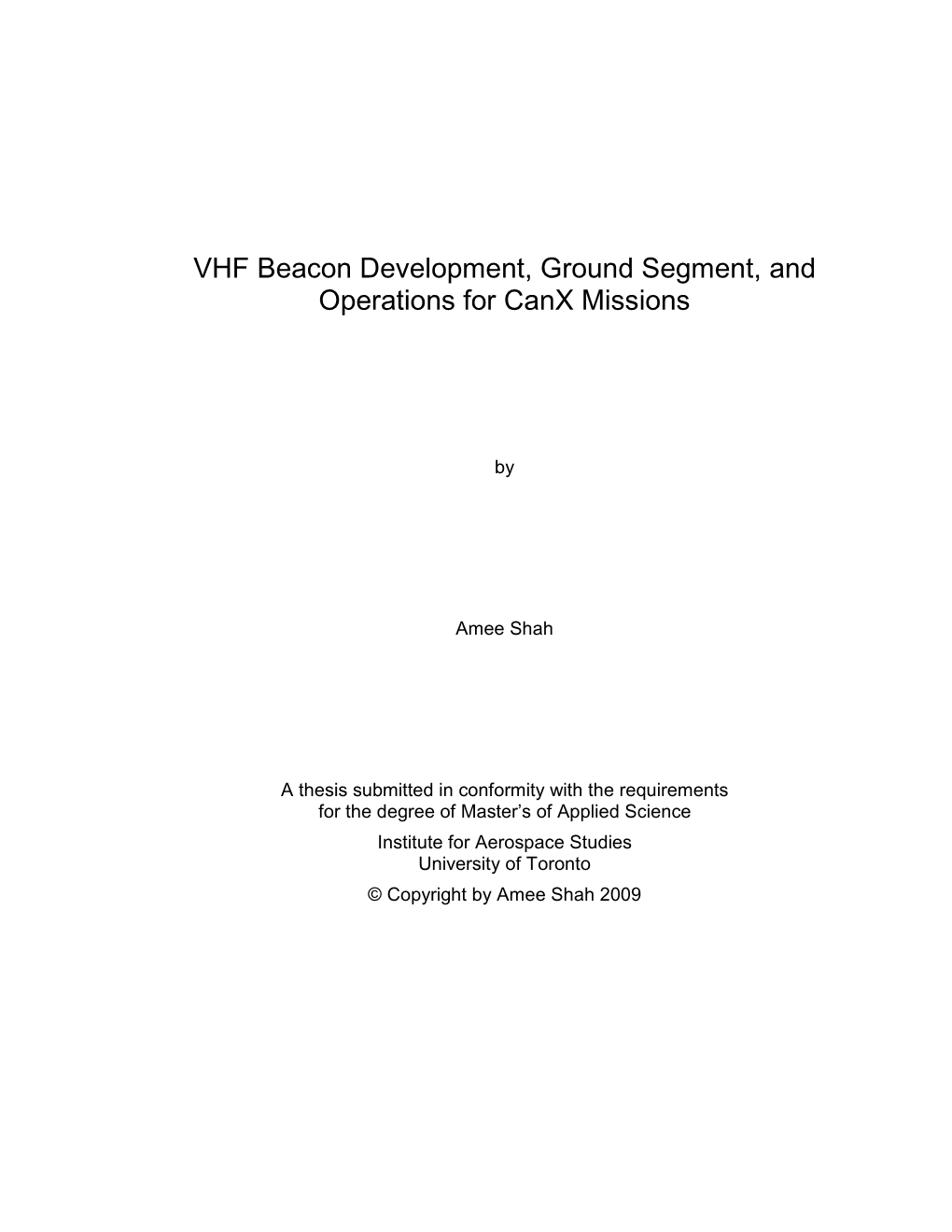 VHF Beacon Development, Ground Segment, and Operations for Canx Missions