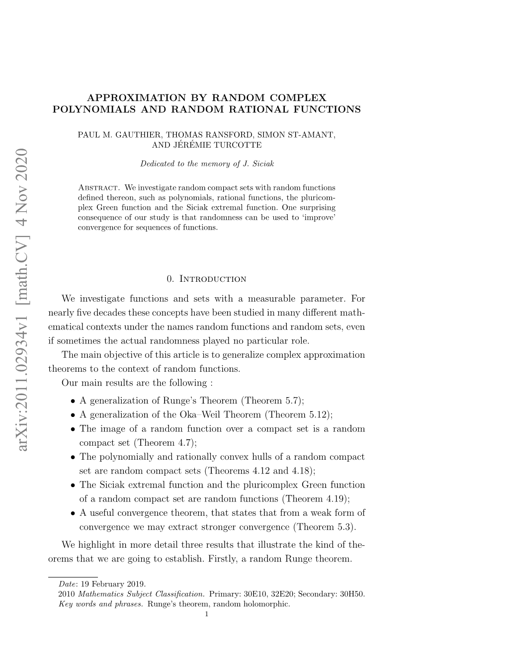 Arxiv:2011.02934V1 [Math.CV] 4 Nov 2020 Fsmtmsteata Admespae Opriua Role