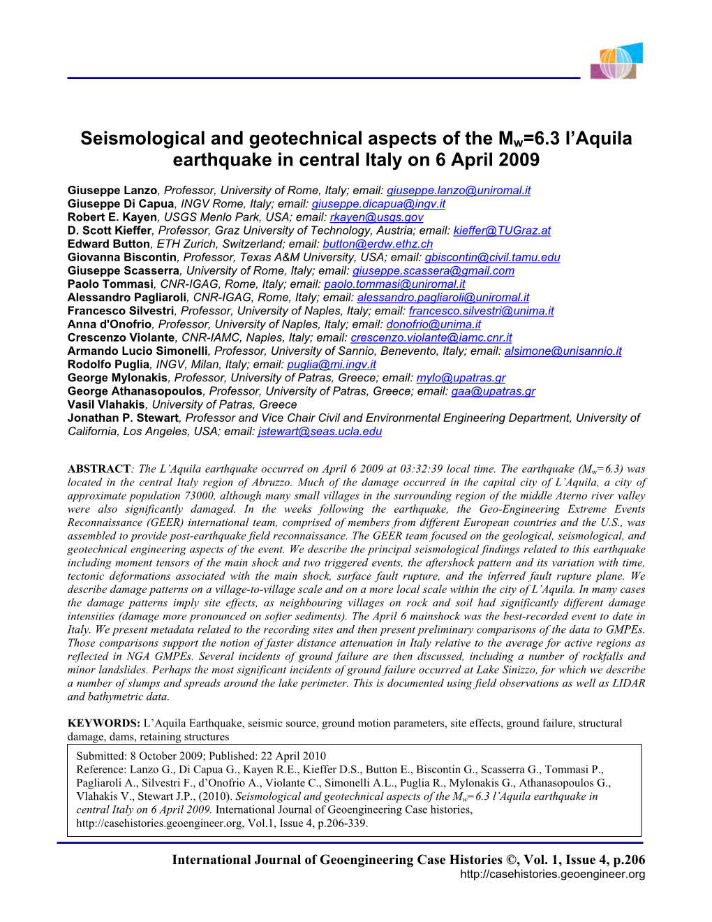 Seismological and Geotechnical Aspects of the Mw=6.3 L'aquila Earthquake in Central Italy on 6 April 2009