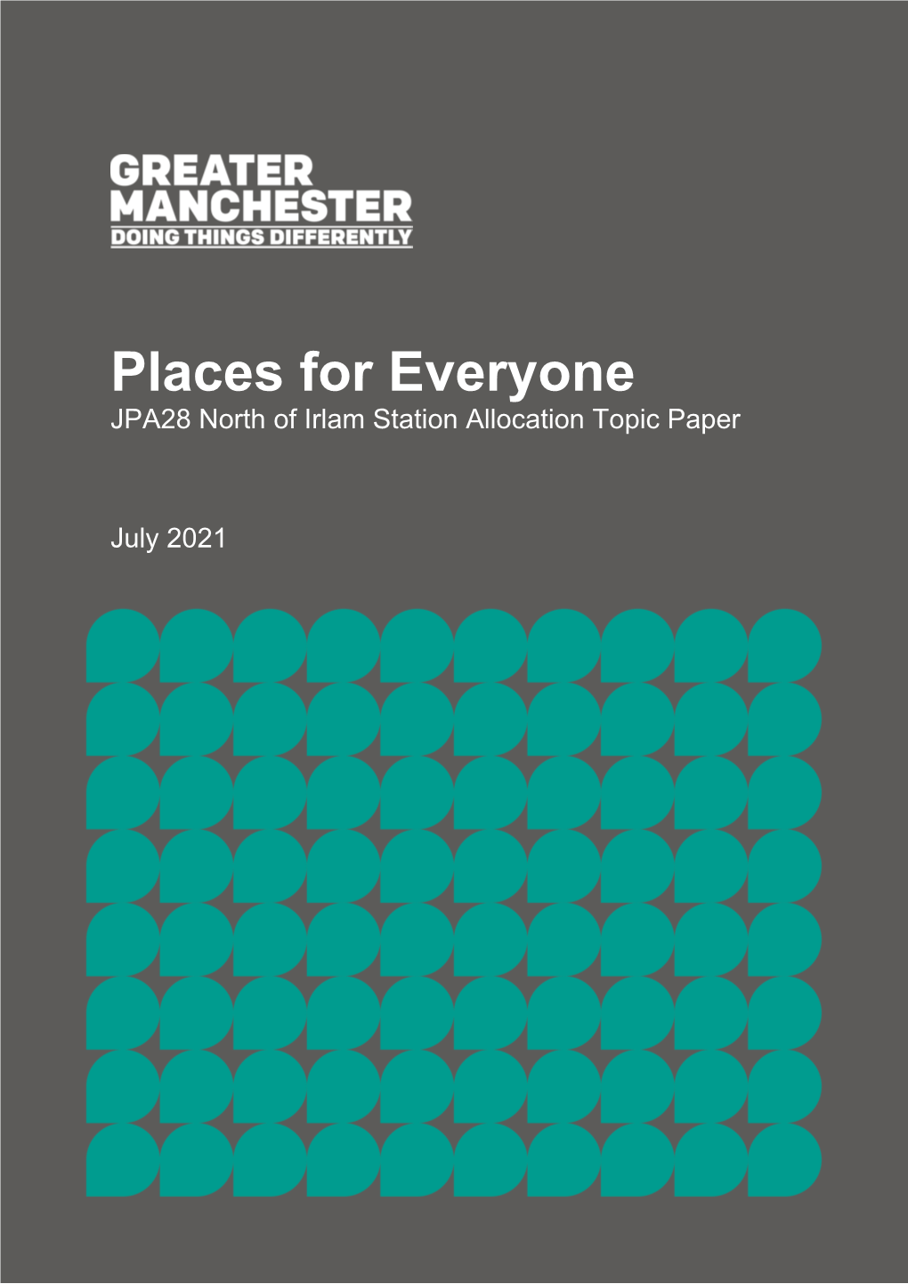 Places for Everyone JPA28 North of Irlam Station Allocation Topic Paper