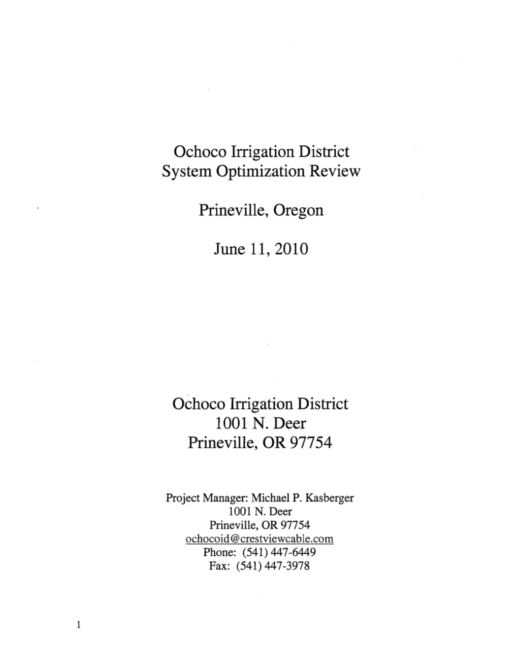 Ochoco Irrigation District System Optimization Review Prineville, Oregon June 11, 2010 Ochoco Irrigation District 1001 N. D