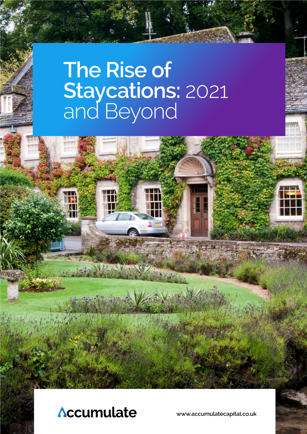 The Rise of Staycations: 2021 and Beyond