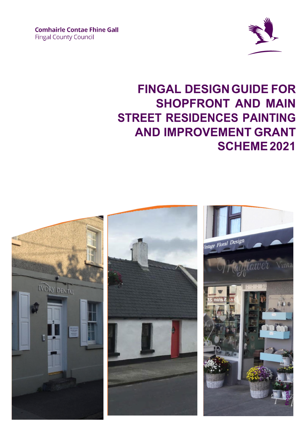 Fingal Design Guide for Shopfront and Main Street Residences Painting and Improvement Grant Scheme 2021