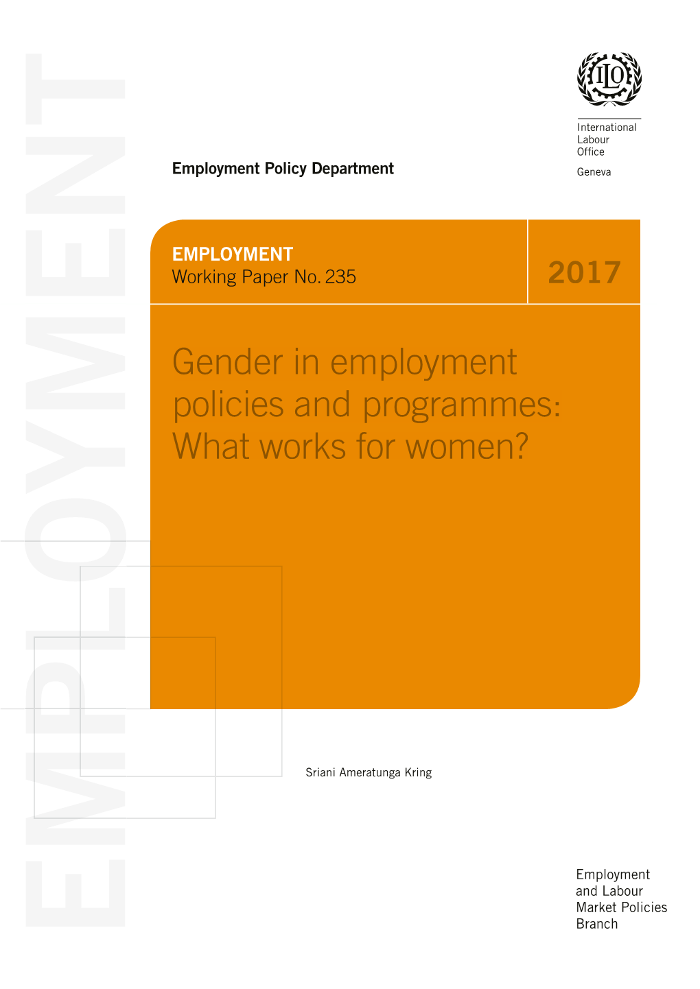 Gender in Employment Policies and Programmes: What Works for Women?