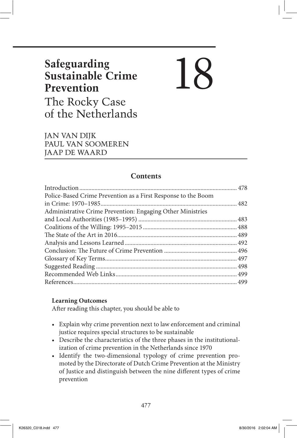 Safeguarding Sustainable Crime Prevention the Rocky Case of The
