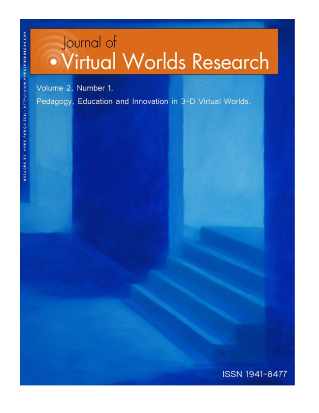 “Pedagogy, Education and Innovation in 3-D Virtual Worlds” April 2009