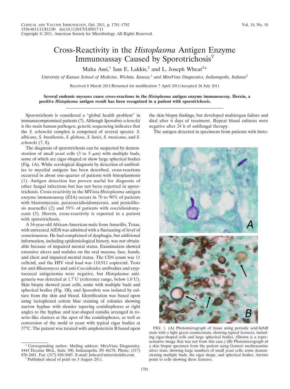 Cross-Reactivity in the Histoplasma Antigen Enzyme Immunoassay Caused by Sporotrichosisᰔ Maha Assi,1 Iass E