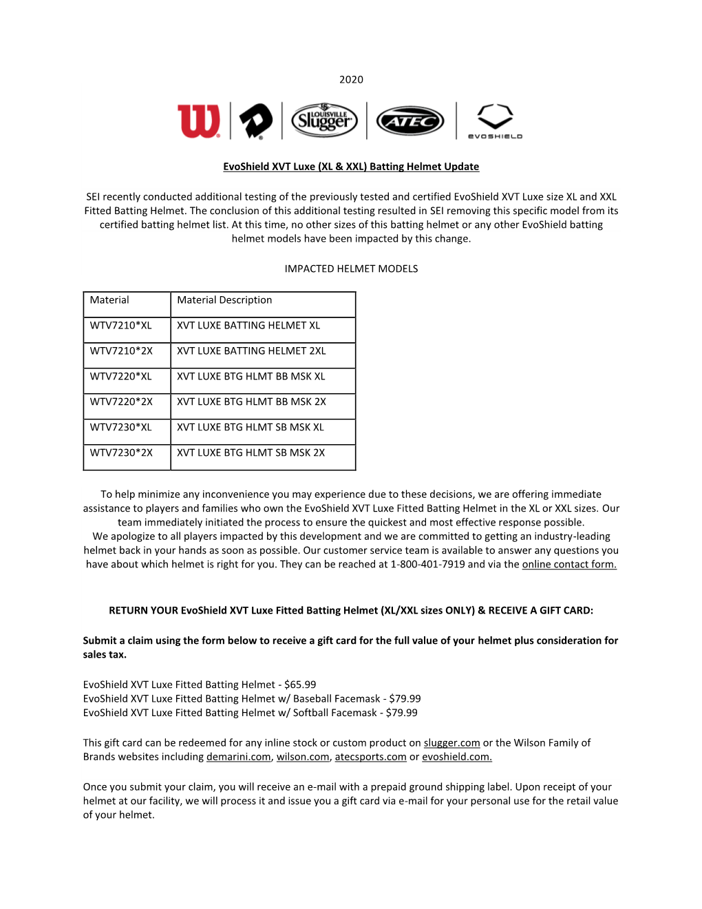 2020 Evoshield XVT Luxe (XL & XXL) Batting Helmet Update SEI Recently Conducted Additional Testing of the Previously Tested