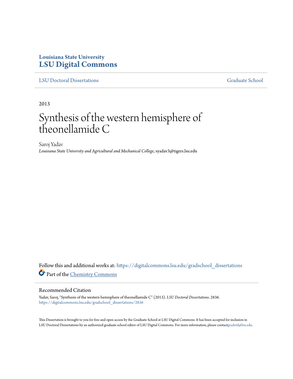 Synthesis of the Western Hemisphere of Theonellamide C Saroj Yadav Louisiana State University and Agricultural and Mechanical College, Syadav3@Tigers.Lsu.Edu