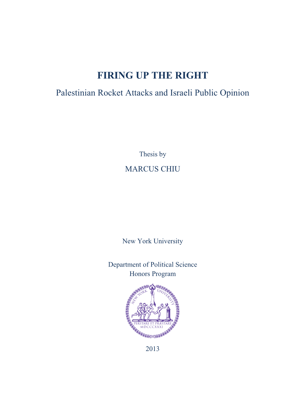 FIRING up the RIGHT Palestinian Rocket Attacks and Israeli Public Opinion