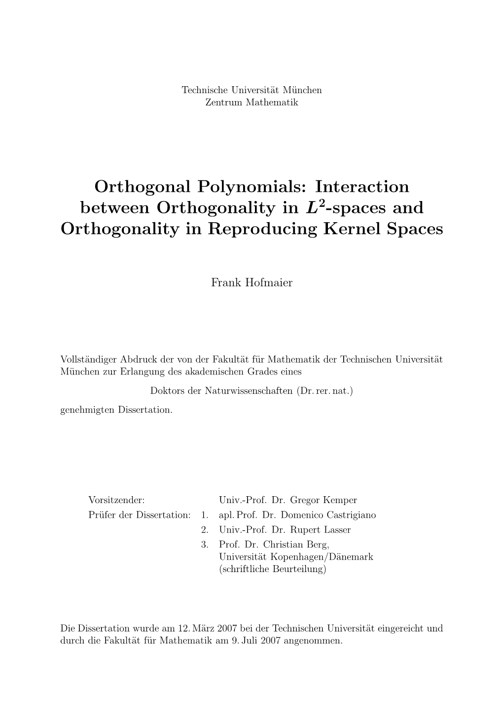 Orthogonal Polynomials: Interaction Between Orthogonality in L -Spaces